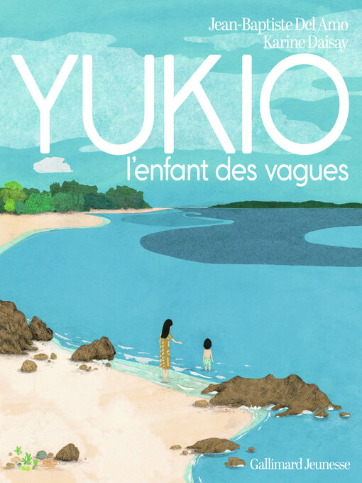 Title details for YUKIO, l'enfant des vagues by Jean-Baptiste Del Amo - Available